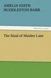 The Maid of Maiden Lane