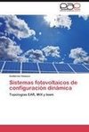 Sistemas fotovoltaicos de configuración dinámica