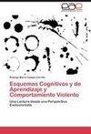 Esquemas Cognitivos y de Aprendizaje y Comportamiento Violento