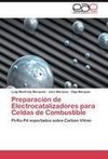 Preparación de Electrocatalizadores para Celdas de Combustible