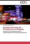 Establecimientos de Prostitución en Bogotá