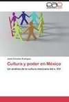 Cultura y poder en México