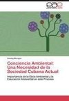 Conciencia Ambiental: Una Necesidad de la Sociedad Cubana Actual