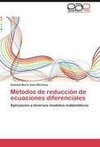 Métodos de reducción de ecuaciones diferenciales