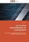 Les Courbes Hyperelliptiques en Cryptographie