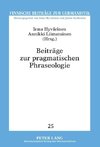 Beiträge zur pragmatischen Phraseologie