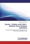 Navier - Stokes and Cahn - Hilliard: Pure Analytic Solutions