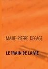 LE TRAIN DE LA VIE