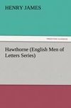 Hawthorne (English Men of Letters Series)