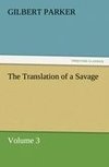 The Translation of a Savage, Volume 3