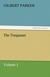 The Trespasser, Volume 1