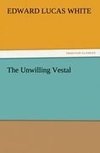 The Unwilling Vestal