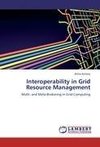 Interoperability in Grid Resource Management