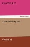 The Wandering Jew - Volume 03