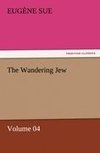 The Wandering Jew - Volume 04