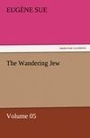 The Wandering Jew - Volume 05