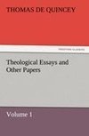 Theological Essays and Other Papers - Volume 1