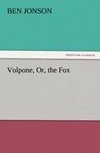 Volpone, Or, the Fox