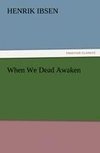 When We Dead Awaken