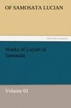 Works of Lucian of Samosata - Volume 01