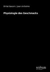 Physiologie des Geschmacks