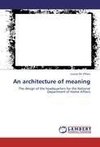 An architecture of meaning