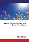 Wheat Cultivars under Late Sown Conditions