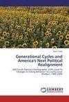 Generational Cycles and America's Next Political Realignment