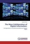 The Mass Collaboration of Digital Information: