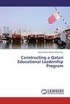 Constructing a Qatari Educational Leadership Program