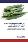 Assessing Genetic Diversity in Ghanaian Okra (Abelmoschus Spp L.)