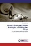 International Expansion Strategies of Malaysian Firms