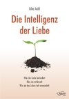 Die Intelligenz der Liebe