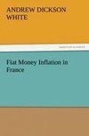 Fiat Money Inflation in France