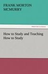 How to Study and Teaching How to Study