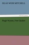 Hugh Wynne, Free Quaker