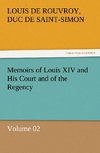 Memoirs of Louis XIV and His Court and of the Regency - Volume 02