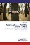 Teaching Dance As If The World Matters