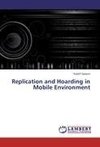 Replication and Hoarding in Mobile Environment