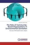 The Role of Community-Based Organizations in Environmental Sanitation