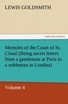 Memoirs of the Court of St. Cloud (Being secret letters from a gentleman at Paris to a nobleman in London) - Volume 4