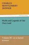 Myths and Legends of Our Own Land - Volume 09 : as to buried treasure