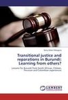 Transitional justice and reparations in Burundi: Learning from others?