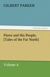 Pierre and His People, [Tales of the Far North], Volume 4.