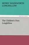 The Children's Own Longfellow