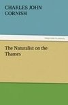 The Naturalist on the Thames