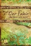 Der Fakir - Die Reise geht weiter