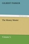 The Money Master, Volume 5.