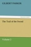 The Trail of the Sword, Volume 2