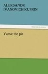 Yama: the pit